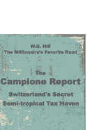 The Campione Report: Switzerland's Secret Semi-tropical Tax Haven