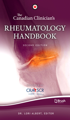 The Canadian Clinician's Rheumatology Handbook - Albert, Lori (Editor)