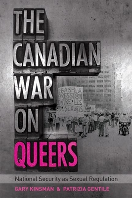 The Canadian War on Queers: National Security as Sexual Regulation - Kinsman, Gary