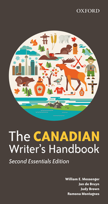 The Canadian Writer's Handbook: Second Essentials Edition - Messenger, William E., and de Bruyn, Jan, and Brown, Judy