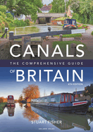 The Canals of Britain: The Comprehensive Guide