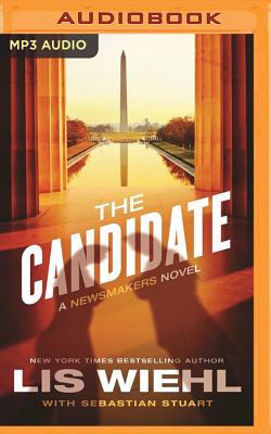 The Candidate - Wiehl, Lis, and Stuart, Sebastian, and O'Day, Devon (Read by)