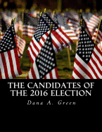 The Candidates of the 2016 Election