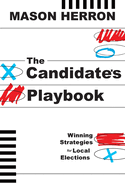 The Candidate's Playbook: Winning Strategies for Local Elections