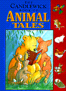 The Candlewick Book of Animal Tales - Candlewick, Books, and Various