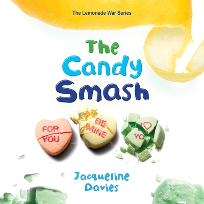 The Candy Smash - Soler, Rebecca (Read by), and Davies, Jacqueline