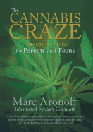 The Cannabis Craze: A Practical Guide for Parents and Teens