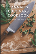 The Cannabis Cultivars Cookbook: A grow guide: from farm to table - Indica & Sativa