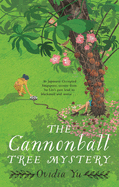 The Cannonball Tree Mystery: From the CWA Historical Dagger Shortlisted author comes an exciting new historical crime novel