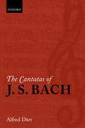 The Cantatas of J. S. Bach: With Their Librettos in German-English Parallel Text