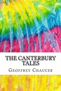 The Canterbury Tales: Includes MLA Style Citations for Scholarly Secondary Sources, Peer-Reviewed Journal Articles and Critical Essays