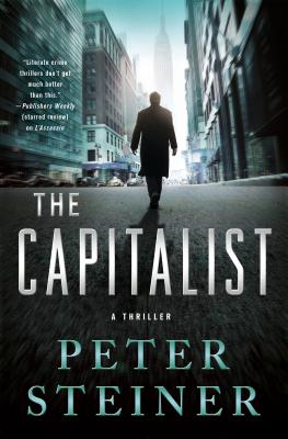 The Capitalist: A Thriller - Steiner, Peter, Dr.