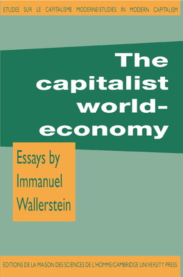 The Capitalist World-Economy - Wallerstein, Immanuel