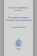 The Cappadocian Fathers: Forerunners and Contemporaries