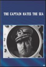 The Captain Hates the Sea - Lewis Milestone