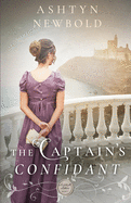 The Captain's Confidant: A Regency Romance