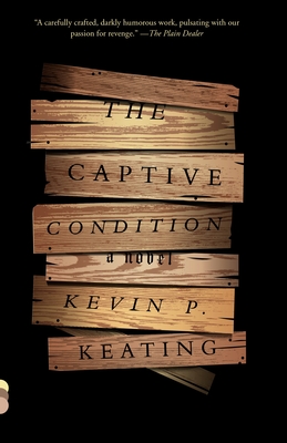 The Captive Condition - Keating, Kevin P