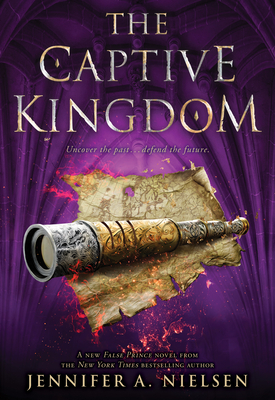 The Captive Kingdom (the Ascendance Series, Book 4): Volume 4 - Nielsen, Jennifer A