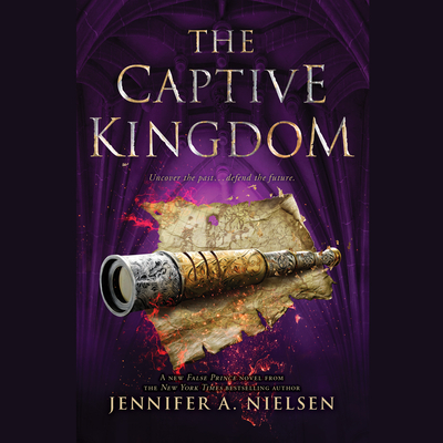 The Captive Kingdom (the Ascendance Series, Book 4): Volume 4 - Nielsen, Jennifer A, and McWade, Charlie (Narrator)