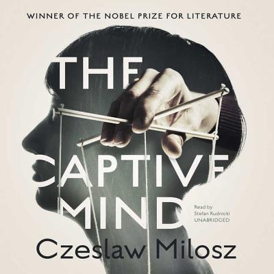 The Captive Mind - Milosz, Czeslaw, and Zielonko, Jane (Translated by)