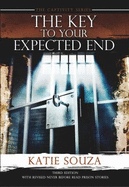The Captivity Series: the Key to Your Expected End