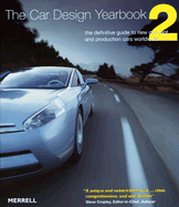 The Car Design Yearbook 2: The Definitive Guide to New Concept and Production Cars Worldwide
