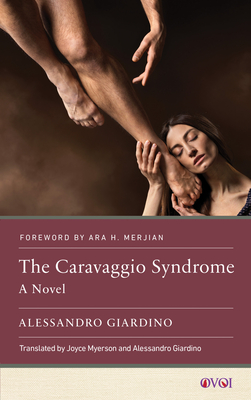 The Caravaggio Syndrome - Giardino, Alessandro (Translated by), and Myerson, Joyce (Translated by), and Merjian, Ara (Foreword by)