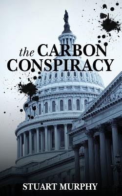 The Carbon Conspiracy - Murphy, Stuart