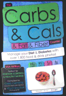 The Carbs & Cals & Fat & Fiber Counter (USA Edition): Manage Your Diet & Diabetes with Over 1,800 Food & Drink Photos! - Cheyette, Chris, and Balolia, Yello