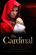 The Cardinal - A Good Night Kiss for a Child