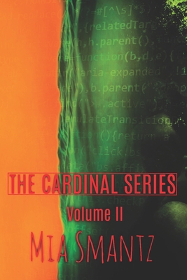 The Cardinal Series Volume II - Smantz, Mia