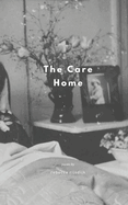 The Care Home: Poems by Rebecca Rijsdijk