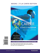 The Career Fitness Program: Exercising Your Options, Student Value Edition