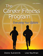 The Career Fitness Program: Exercising Your Options
