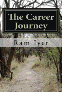 The Career Journey: A book on career management
