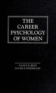 The Career Psychology of Women