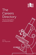 The Careers Directory: The One-Stop Guide to Professional Careers 2016