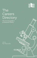 The Careers Directory: The One-Stop Guide to Professional Careers