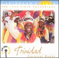 The Caribbean Voyage: Trinidad, The 1962 Field Recordings - Alan Lomax