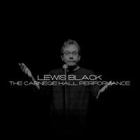 The Carnegie Hall Performance - Lewis Black