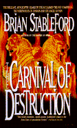 The Carnival of Destruction - Stableford, Brian