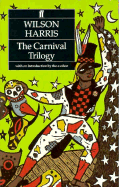 The Carnival Trilogy Carnival, the Infinite Rehearsal, and the Four Banks of the River of Space