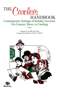 The Caroler's Handbook (Contemporary Settings of Holiday Favorites): Satb