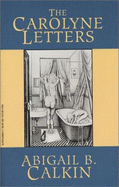 The Carolyne Letters