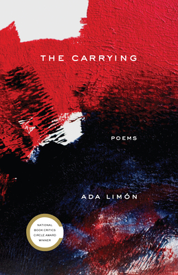 The Carrying: Poems - Limn, Ada