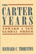 The Carter Years: Toward a New Global Order