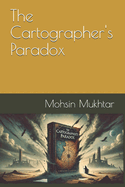 The Cartographer's Paradox