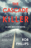 The Cascade Killer: A Luke McCain Novel