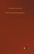 The Case and Exceptions