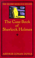 The Case-Book of Sherlock Holmes - Doyle, Arthur Conan, Sir, and Robson, W W (Editor)